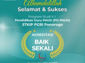 Prodi PG-PAUD STKIP PGRI Ponorogo Raih Akreditasi ‘Baik Sekali’ dari LAMDIK Prodi PG-PAUD STKIP PGRI Ponorogo Raih Akreditasi ‘Baik Sekali’ dari LAMDIK