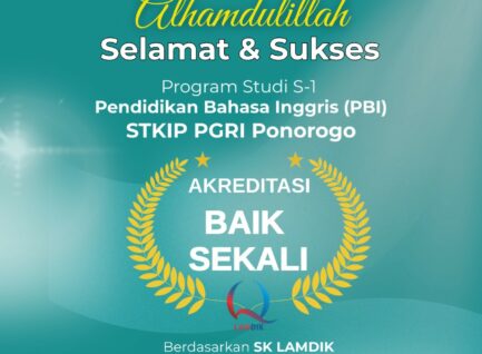 Prodi S1 Pendidikan Bahasa Inggris STKIP PGRI Ponorogo Peroleh Akreditasi Baik Sekali dari LAMDIK